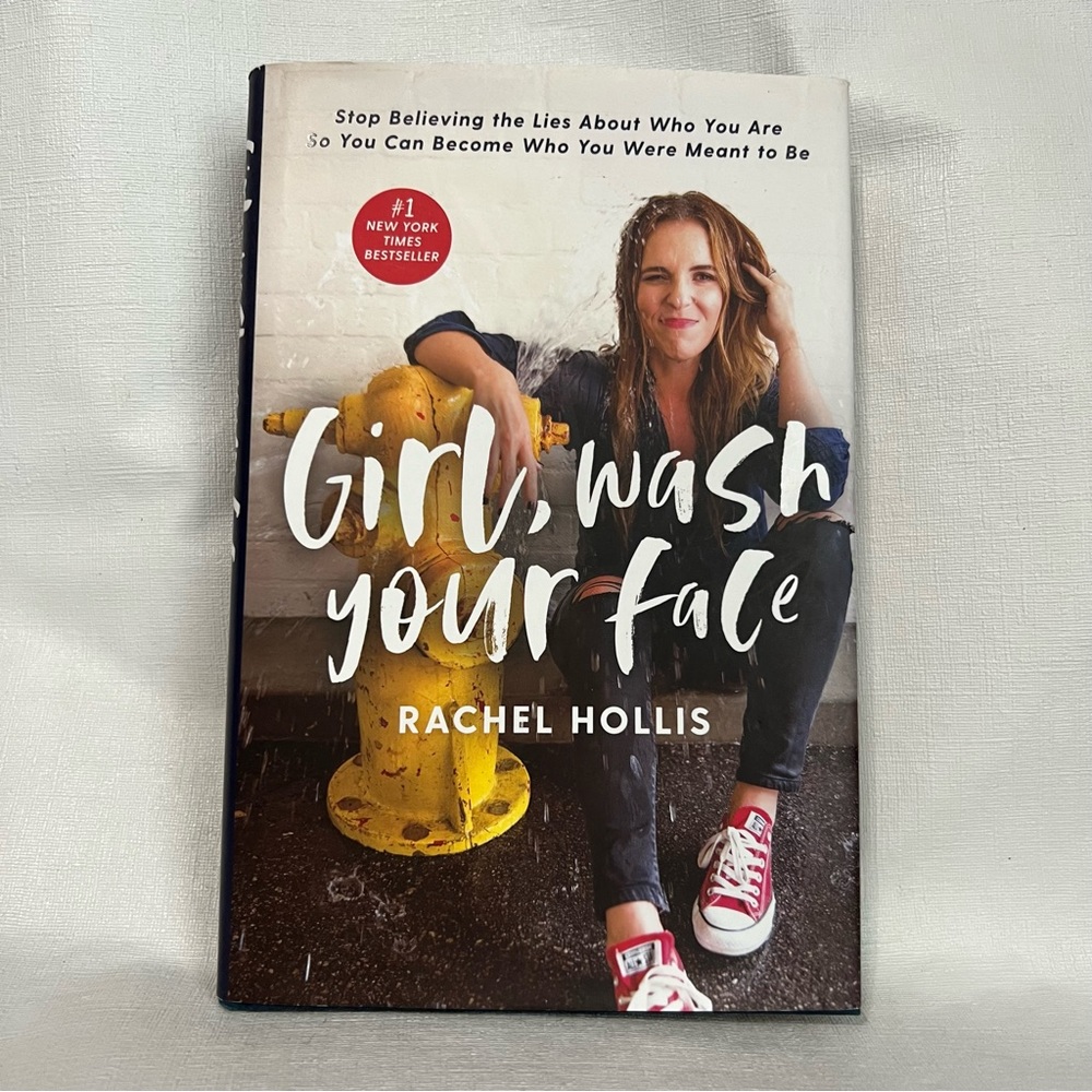 Girl, Wash Your Face Hardcover Book by Rachel Hollis